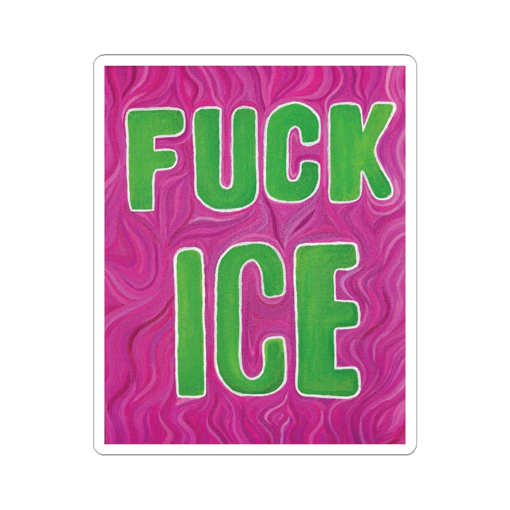 "F*ck Ice" Sticker.